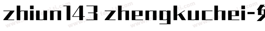 zhiun143 zhengkuchei字体转换